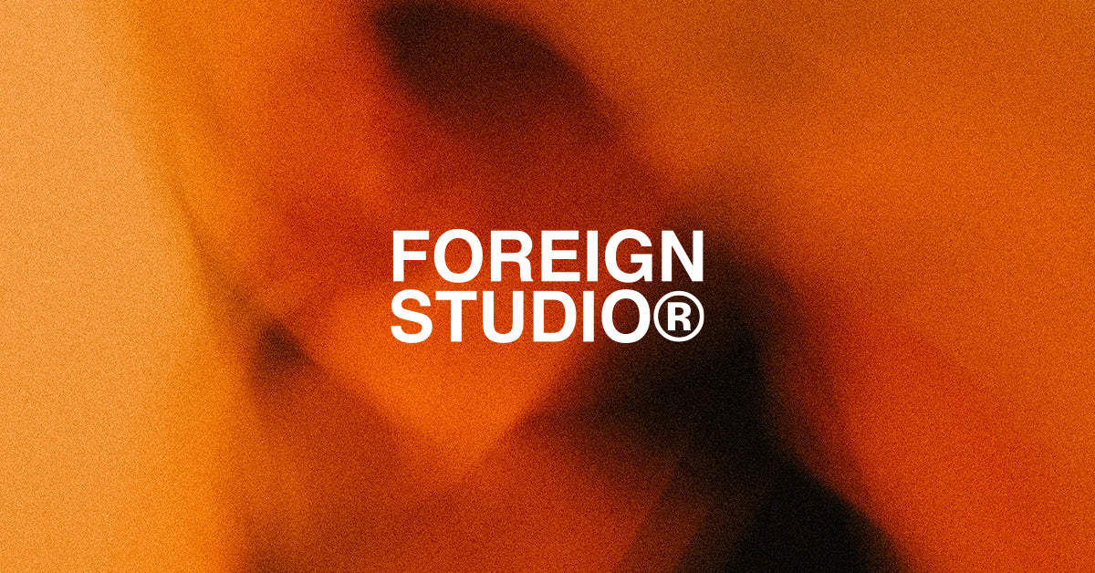 Foreign Studio – FOREIGN STUDIO
